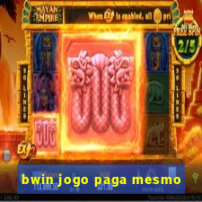 bwin jogo paga mesmo